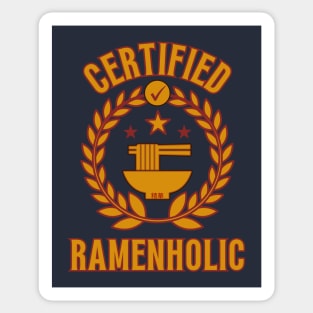 Certified Ramenholic - Funny Ramen Sticker